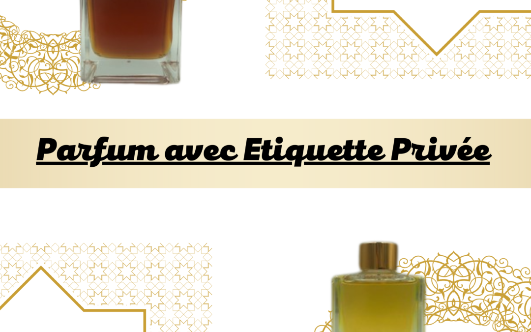 Parfum avec étiquette privée